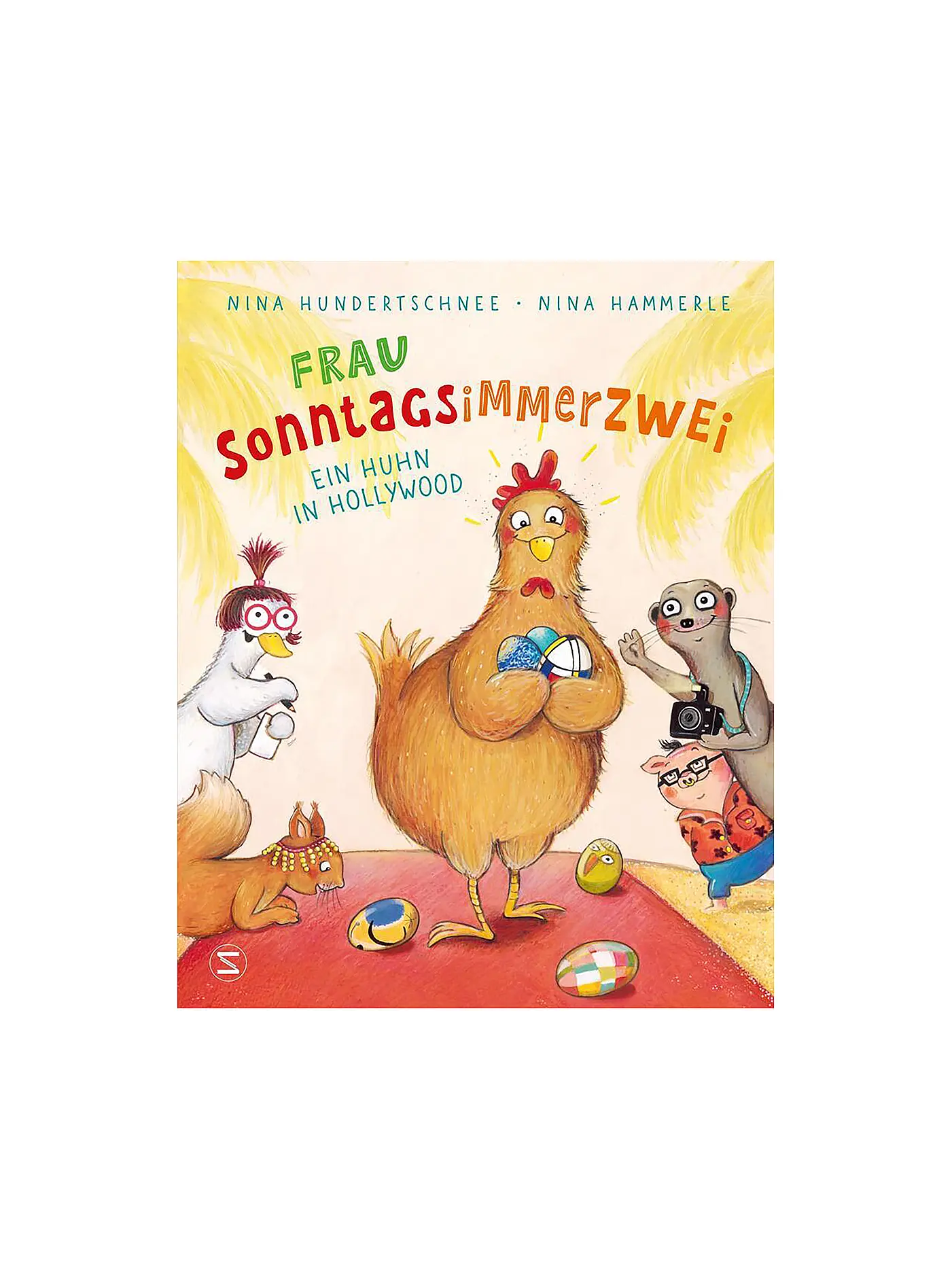 VGS EGMONT SCHNEIDER VERLAG | Buch - Frau Sonntagsimmerzwei - Ein Huhn in Hollywood | 